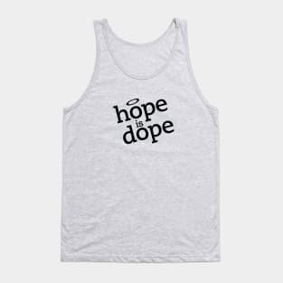 Rebel Angel Hope is Dope Tank Top